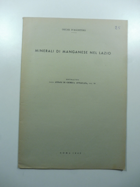 Minerali di manganese nel Lazio. Estratto dagli Annali di Chimica applicata